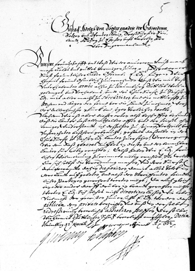 Nachrichten vom Vorrücken König Gustav Adolphs von Schweden: König Gustav Adolph von Schweden ist mit seinen Truppen in Naumburg angelangt und kündigt die Unterstützung der sächsischen Truppen an, Naumburg, 2. November 1632 (A 1, Nr. 346, Bl. 5).