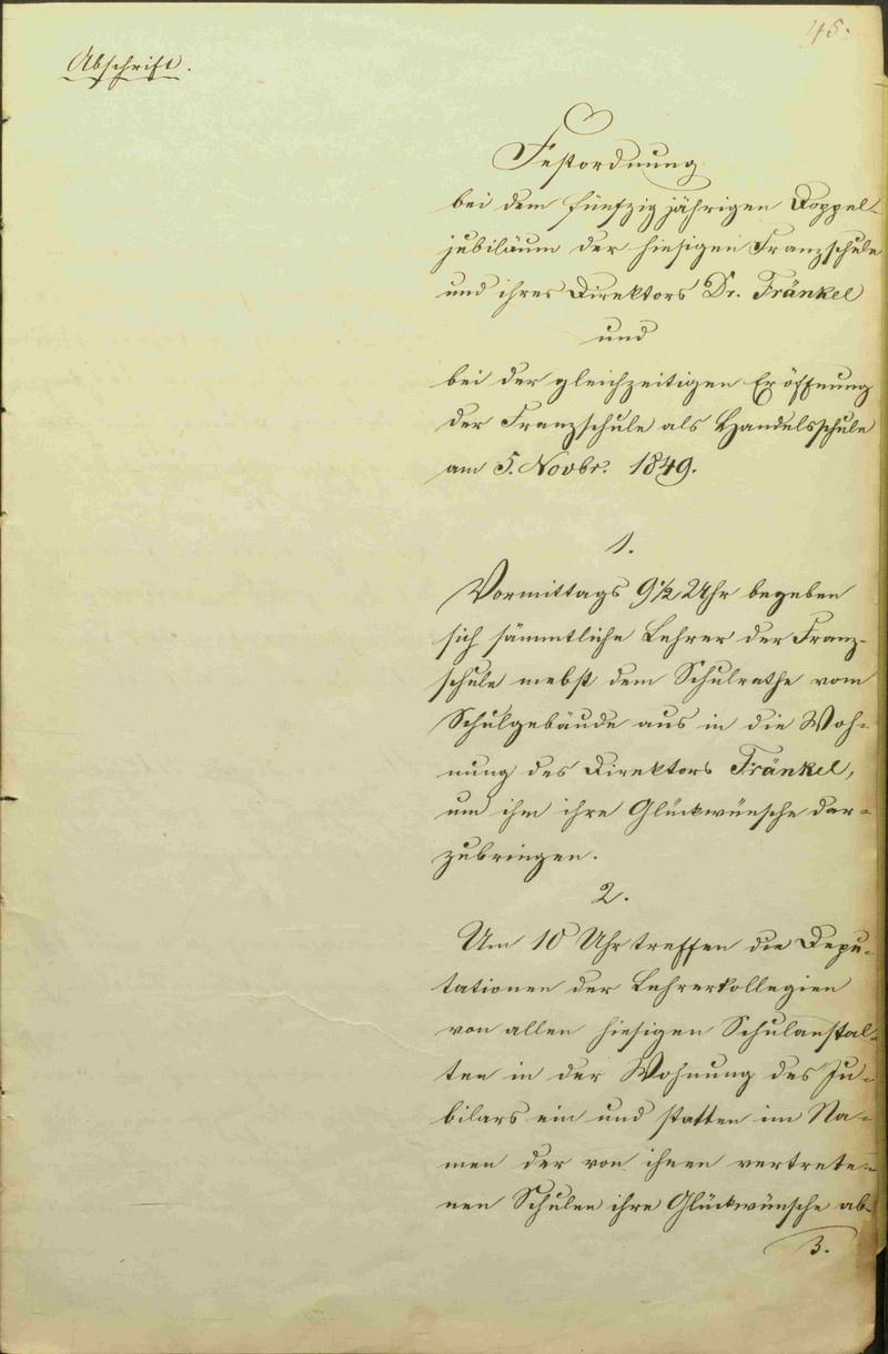Die Festordnung des 50-jährigen Doppeljubiläums der Dessauer Franzschule und ihres Direk-tors David Fränkel von 1849 liegt als Abschrift vor. (LASA, Z 104, Nr. 437, Bl. 45 VS)